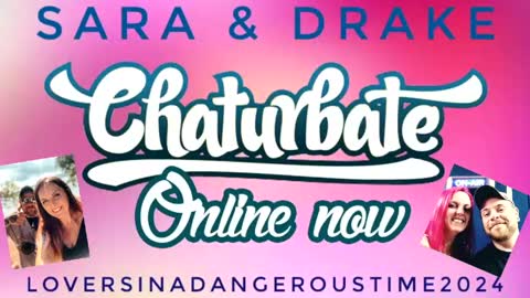 Snapshot of loversinadangeroustime2024 chatting on April 2026 05:42:02 PM Drake Sara online show from April 2026 05:42:02 PM