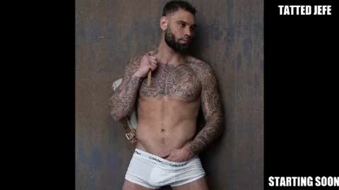 Snapshot of tattedjefe chatting on July 2026 04:28:02 AM Tatted Jefe online show from July 2026 04:28:02 AM